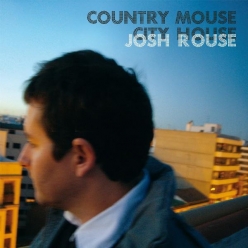 Josh Rouse - Country Mouse City House